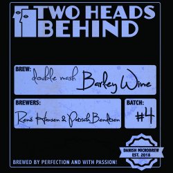 Two Heads Behind Barley Wine #5